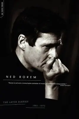 Neskoršie denníky Neda Rorema: 1961-1972 - The Later Diaries of Ned Rorem: 1961-1972