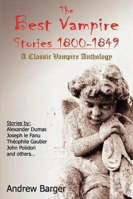 Najlepšie upírske príbehy 1800-1849: A Classic Vampire Anthology: Najlepšia upírska antológia 1818-1818: Klasická upírska antológia - The Best Vampire Stories 1800-1849: A Classic Vampire Anthology