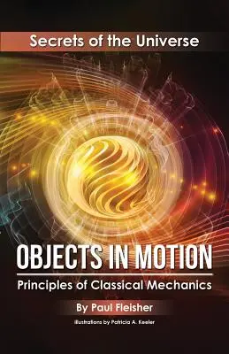Objekty v pohybe: Princípy klasickej mechaniky - Objects in Motion: Principles of Classical Mechanics