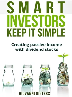 Inteligentní investori to majú jednoduché - Smart Investors Keep It Simple