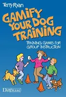 Gamify Your Dog Training: Výcvikové hry pre skupinovú výučbu - Gamify Your Dog Training: Training Games for Group Instruction