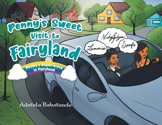 Sladká návšteva Penny v rozprávkovej krajine: Pennyin zážitok v krajine rozprávok - Penny's Sweet Visit to Fairyland: Penny's Experience in Fairyland