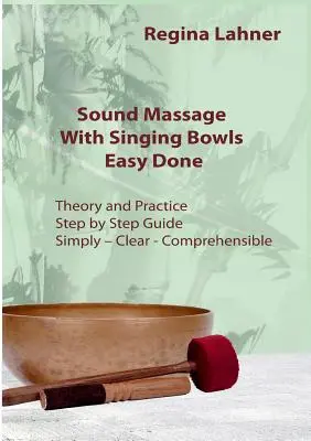 Zvuková masáž so spievajúcimi miskami: Jednoduchá práca so spevacími klavírmi. - Sound Massage With Singing Bowls: Easy Done