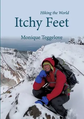 Svrbiace nohy: Pešia turistika po svete - Itchy Feet: Hiking the World