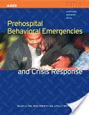 Prednemocničné núdzové stavy a krízová reakcia - Prehospital Behavioral Emergencies and Crisis Response
