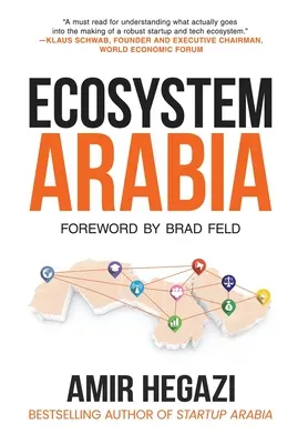 Ekosystém Arábia: The Making of a New Economy (Tvorba novej ekonomiky) - Ecosystem Arabia: The Making of a New Economy