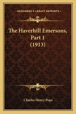 Haverhill Emersons, časť 1 (1913) - The Haverhill Emersons, Part 1 (1913)