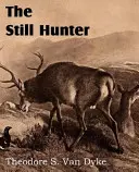 Tichý lovec - The Still Hunter