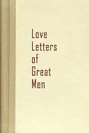 Milostné listy veľkých mužov - Love Letters of Great Men