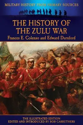 Dejiny vojny Zuluov - The History of the Zulu War