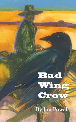 Zlé krídlo Vrana - Bad Wing Crow