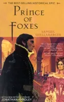 Knieža líšok: Najlepšie predávaný historický epos - Prince of Foxes: The Best-Selling Historical Epic