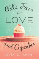 Všetko je spravodlivé v láske a koláčikoch - All's Fair in Love and Cupcakes