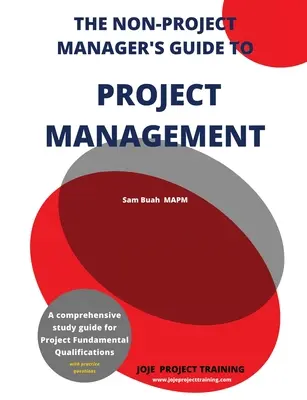 Sprievodca projektovým riadením pre neprojektových manažérov - The Non-Project Manager's Guide to Project Management