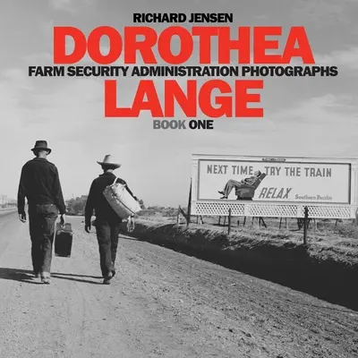 Dorothea Langeová Kniha prvá - Dorothea Lange Book One