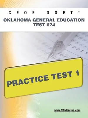 Ceoe Oget Oklahoma Test všeobecného vzdelania 074 Practice Test 1 - Ceoe Oget Oklahoma General Education Test 074 Practice Test 1