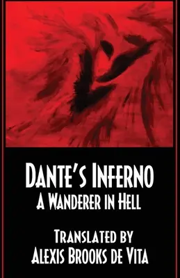 Danteho peklo - Pútnik v pekle - Dante's Inferno -A Wanderer In Hell