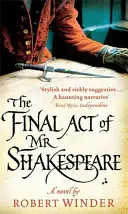 Záverečné dejstvo pána Shakespeara - The Final Act Of Mr Shakespeare