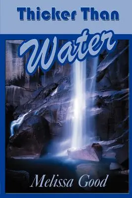 Hustejšie ako voda - Thicker Than Water