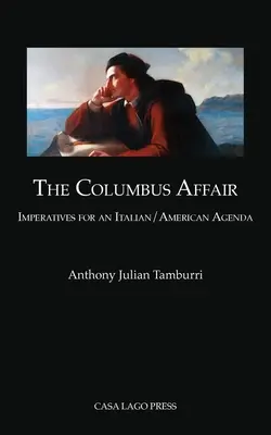 Kolumbova aféra: imperatívy pre taliansko-americkú agendu - The Columbus Affair: Imperatives for an Italian/American Agenda