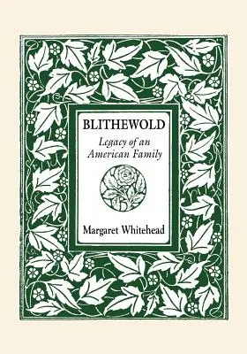 Blithewold: Dedičstvo americkej rodiny - Blithewold: Legacy of an American Family