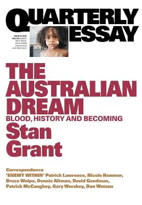 Austrálsky sen: Austrálsky sen: Krv, história a stávanie sa - The Australian Dream: Blood, History and Becoming