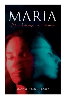 Maria - Krivdy žien - Maria - The Wrongs of Woman