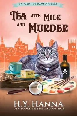 Čaj s mliekom a vražda (VEĽKÝ TLAČ): Záhady oxfordskej čajovne - kniha 2 - Tea With Milk and Murder (LARGE PRINT): The Oxford Tearoom Mysteries - Book 2