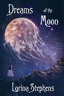 Sny o mesiaci - Dreams of the Moon
