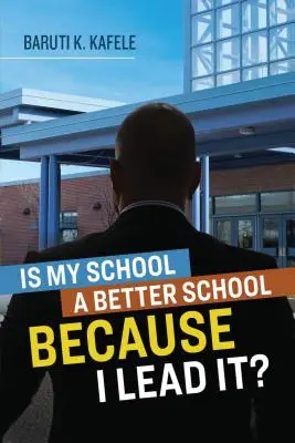 Je moja škola lepšia, pretože ju vediem? - Is My School Better Because I Lead It?