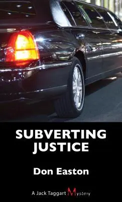 Podvracanie spravodlivosti: Záhada Jacka Taggarta - Subverting Justice: A Jack Taggart Mystery