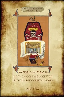 Morálka a dogmy starobylého a prijatého škótskeho obradu slobodomurárstva: : (s poznámkovým slovníkom) - Morals and Dogma of the Ancient and Accepted Scottish Rite of Freemasonry: : Volume 1: the First 5 Degrees (with annotated glossary)