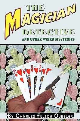 Kúzelník detektív: A iné podivné záhady - The Magician Detective: And Other Weird Mysteries