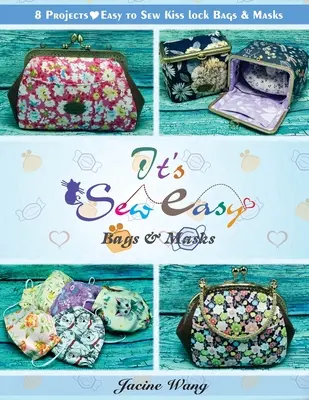 Je to ľahké: Vrecká a masky - It's Sew Easy: Bags and Masks