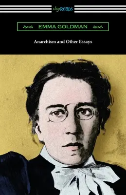 Anarchizmus a iné eseje - Anarchism and Other Essays