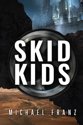 Deti z bridlíc - Skid Kids