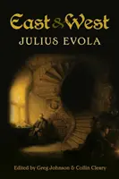 Východ a Západ: Komparatívne štúdie o hľadaní tradície - East and West: Comparative Studies in Pursuit of Tradition