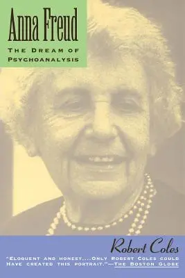 Anna Freudová: Sen o psychoanalýze - Anna Freud: The Dream of Psychoanalysis