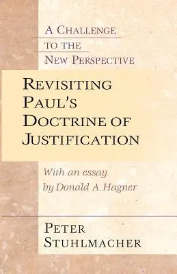 Prehodnotenie Pavlovho učenia o ospravedlnení: Výzva novej perspektívy - Revisiting Paul's Doctrine of Justification: A Challenge of the New Perspective