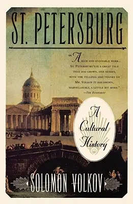 Petrohrad: Petrohrad: kultúrne dejiny - St. Petersburg: A Cultural History