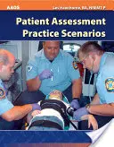 Praktické scenáre hodnotenia pacienta - Patient Assessment Practice Scenarios
