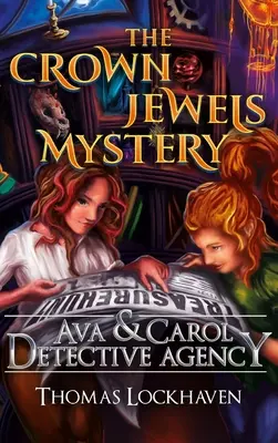 Detektívna agentúra Ava & Carol: Záhada korunovačných klenotov - Ava & Carol Detective Agency: The Crown Jewels Mystery