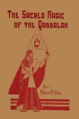 Posvätná mágia Qabbalah - The Sacred Magic of the Qabbalah