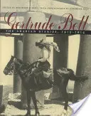 Gertrude Bellová: Arabské denníky, 1913-1914 - Gertrude Bell: The Arabian Diaries, 1913-1914