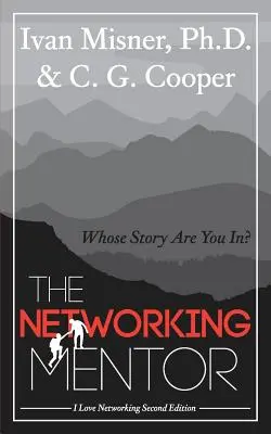 The Networking Mentor: Mentor: Čí príbeh ste vy? - The Networking Mentor: Whose Story Are You In?