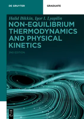 Nerovnovážna termodynamika a fyzikálna kinetika - Non-equilibrium Thermodynamics and Physical Kinetics