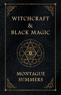 Čarodejníctvo a čierna mágia - Witchcraft and Black Magic