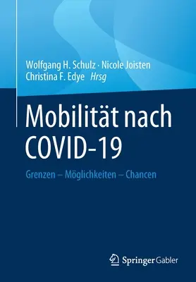 Mobilita na začiatku 19. storočia: Grenzen - Mglichkeiten - Chancen - Mobilitt Nach Covid-19: Grenzen - Mglichkeiten - Chancen