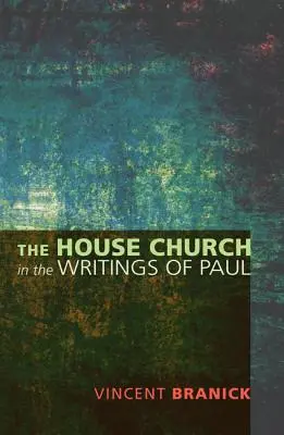 Domáca cirkev v Pavlových spisoch - The House Church in the Writings of Paul