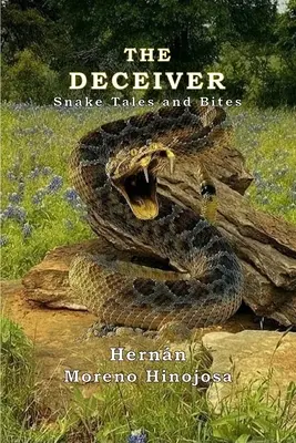 Podvodník: Hady a ich uštipnutia - The Deceiver: Snake Tales And Bites